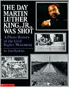 The Day Martin Luther King, Jr., Was Shot: A Photo History of the Civil Rights Movement