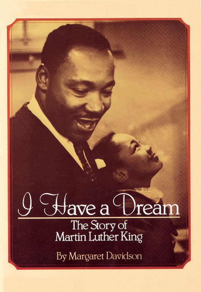 I Have a Dream: The Story of Martin Luther King