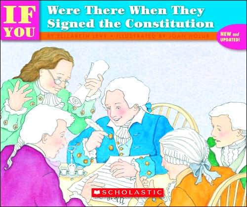If You Were There When They Signed the Constitution
