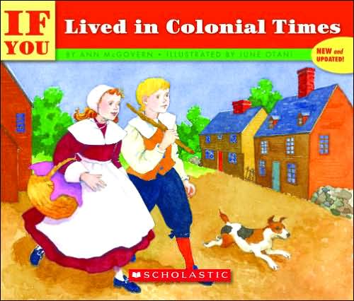 If You Lived in Colonial Times