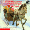 Over the River and Through the Woods