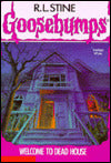 Welcome to Dead House (Classic Goosebumps Series #13)