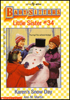 Karen's Snow Day (The Baby-Sitters Club: Little Sister Series #34)