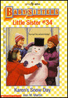 Karen's Snow Day (The Baby-Sitters Club: Little Sister Series #34)