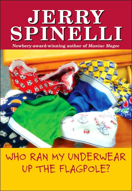 Who Ran My Underwear up the Flagpole? (School Daze Series #2)