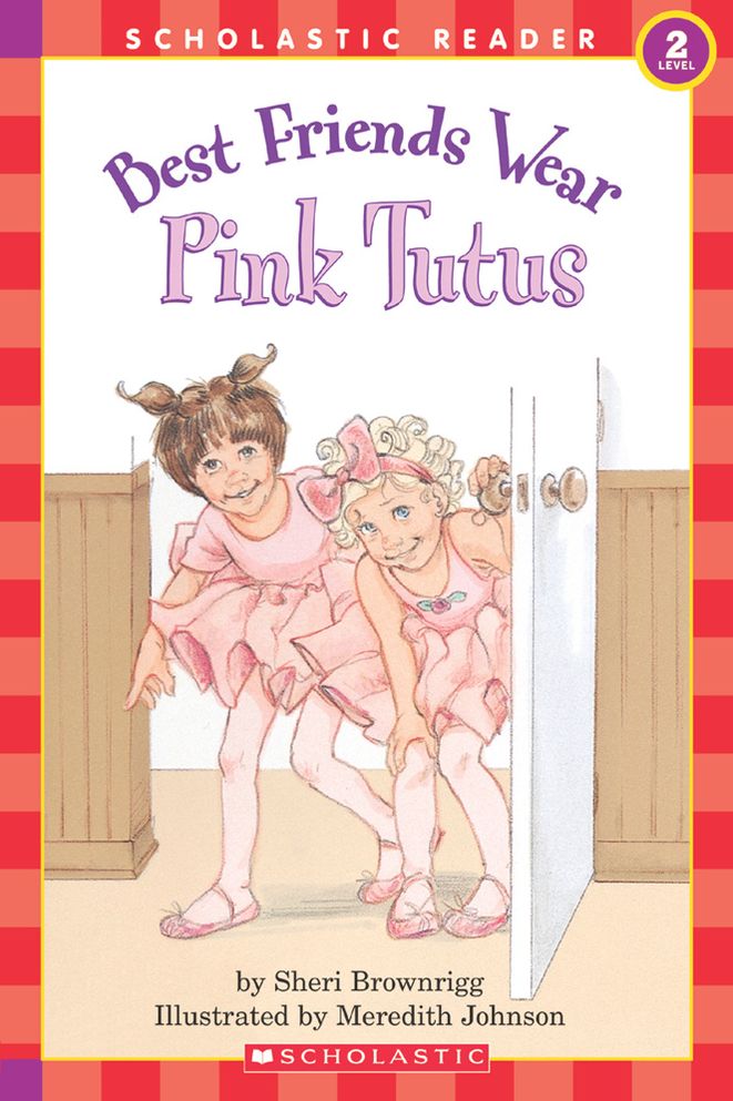 Best Friends Wear Pink Tutus (Hello Reader! Series)