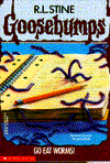 Go Eat Worms! (Goosebumps Series)