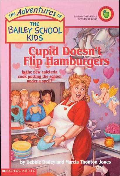 Cupid Doesn't Flip Hamburgers (Adventures of the Bailey School Kids Series #12)