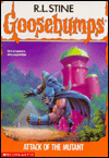 Attack of the Mutant (Goosebumps Presents Series #12)