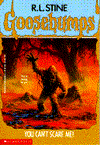 You Can't Scare Me! (Classic Goosebumps Series #17)