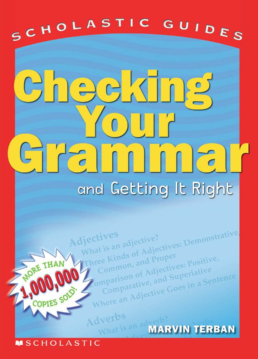 Checking Your Grammar (Scholastic Guides)