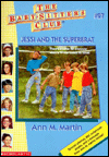 Jessi and the Superbrat (The Baby-Sitters Club Series # 27)