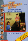 Kristy and the Secret of Susan (The Baby-Sitters Club Series #32)