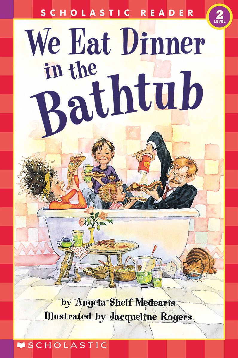 We Eat Dinner in the Bathtub (Hello Reader! Series)