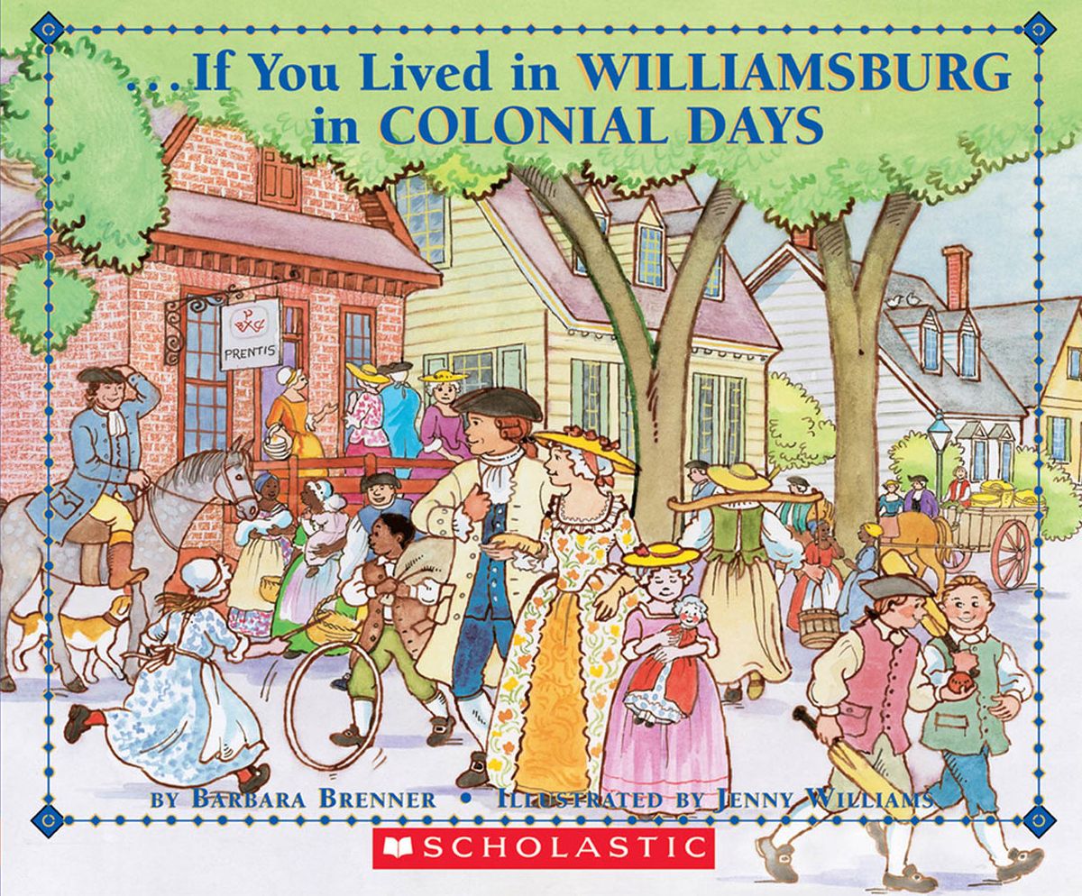 If You Lived in Williamsburg in Colonial Days