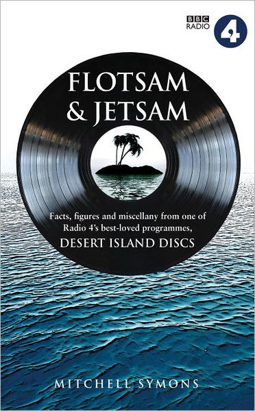 Desert Island Discs: Flotsam and Jetsam