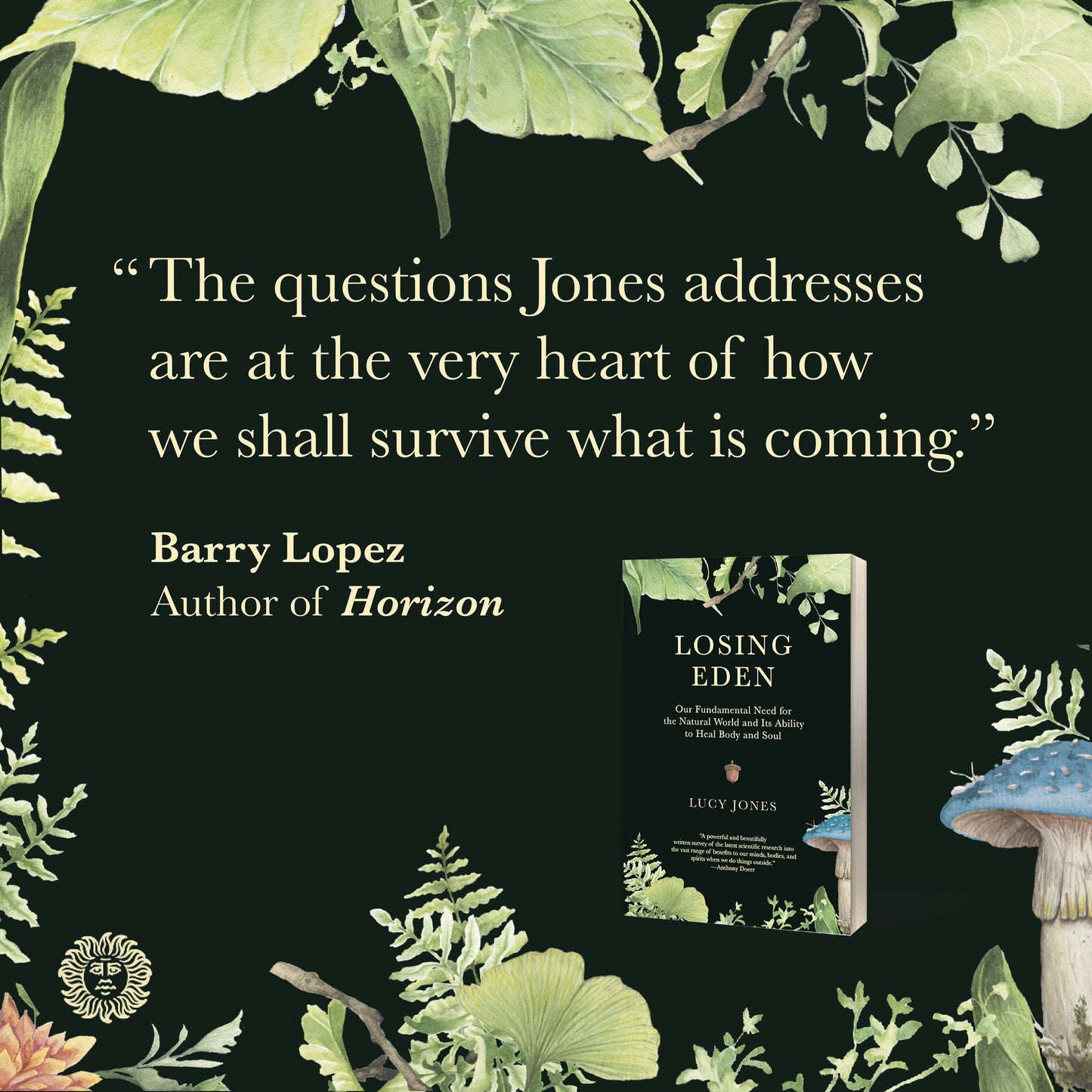 Losing Eden: Our Fundamental Need for the Natural World and Its Ability to Heal Body and Soul