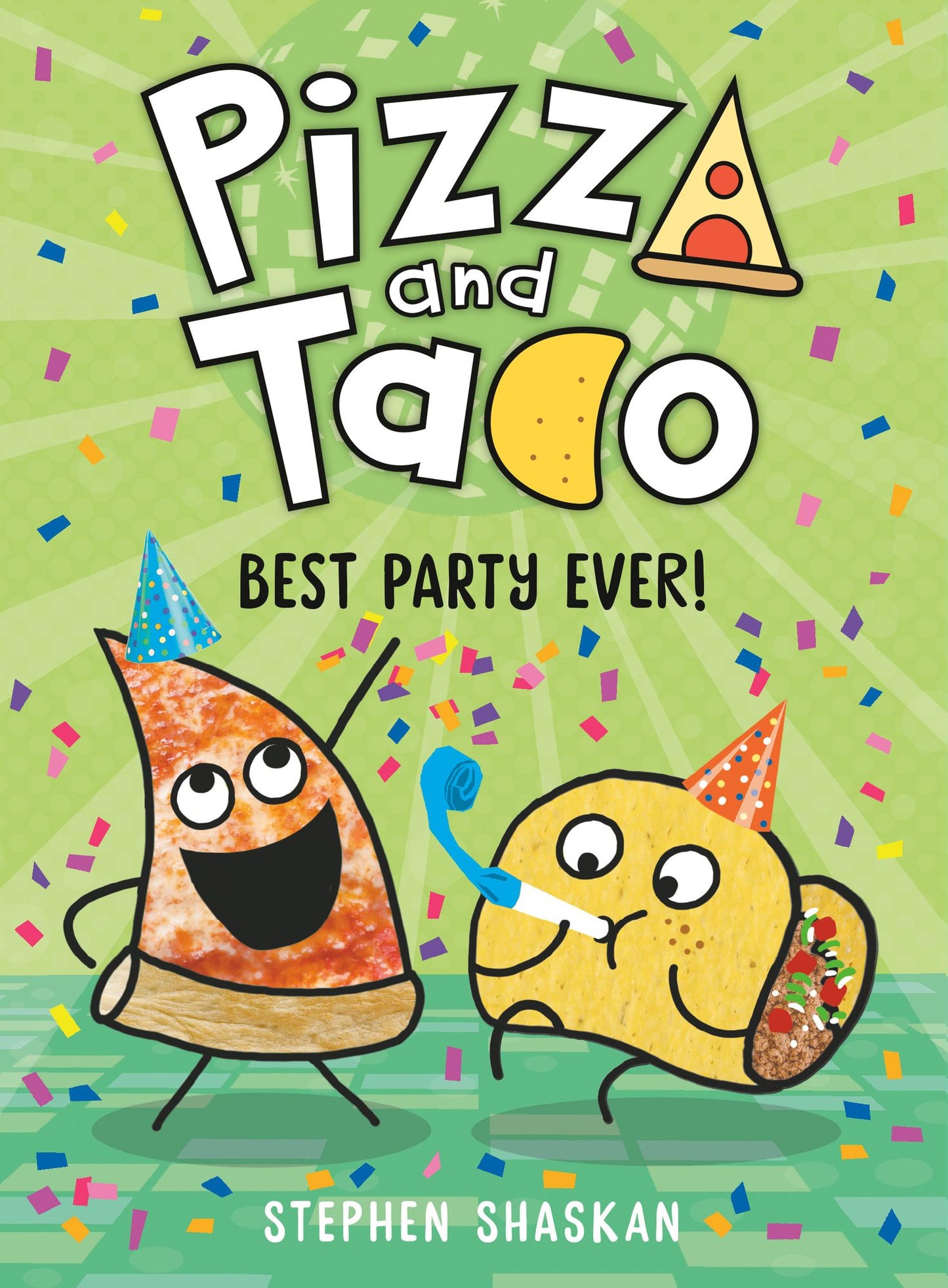 Best Party Ever! (Pizza and Taco #2)