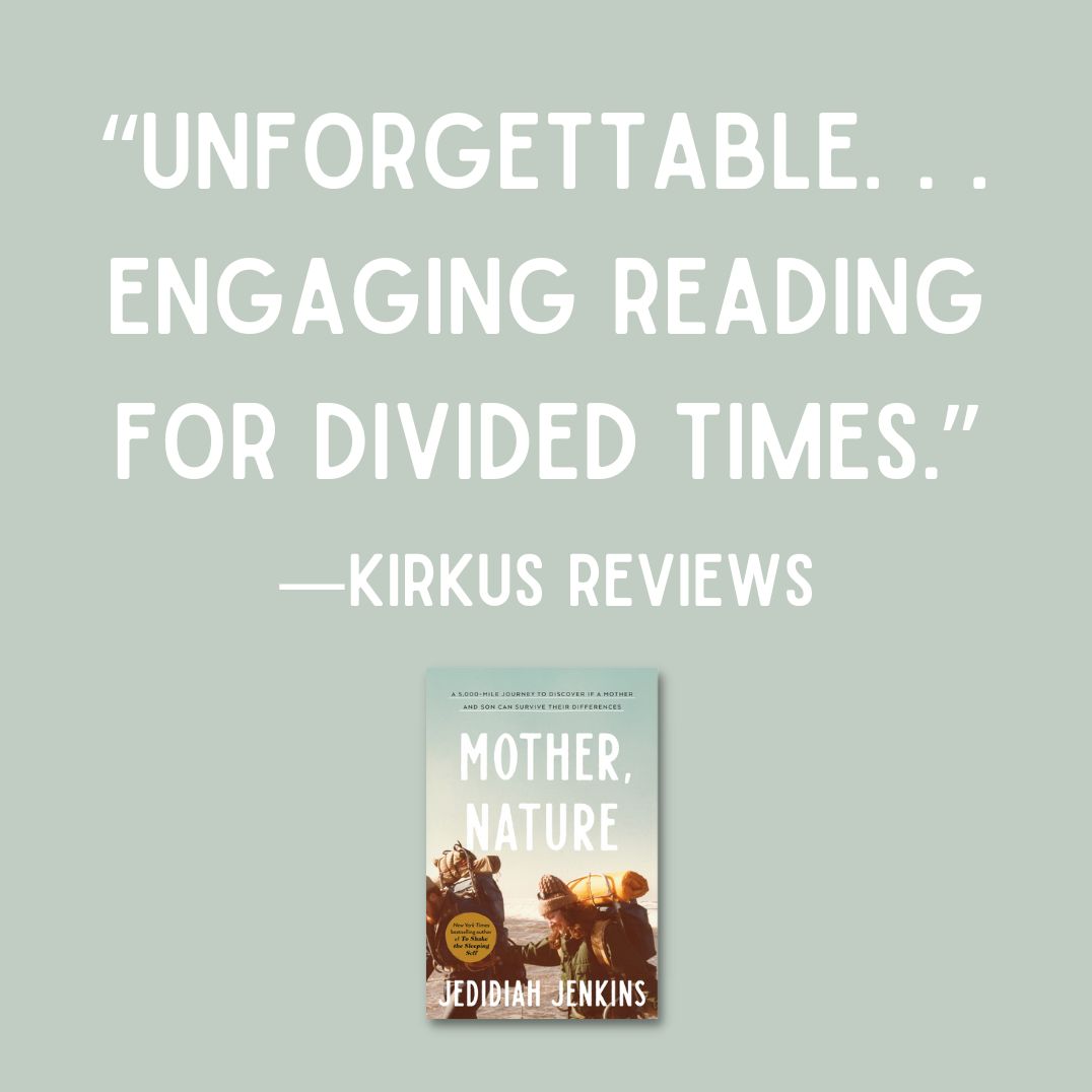 Mother, Nature: A 5,000-Mile Journey to Discover if a Mother and Son Can Survive Their Differences