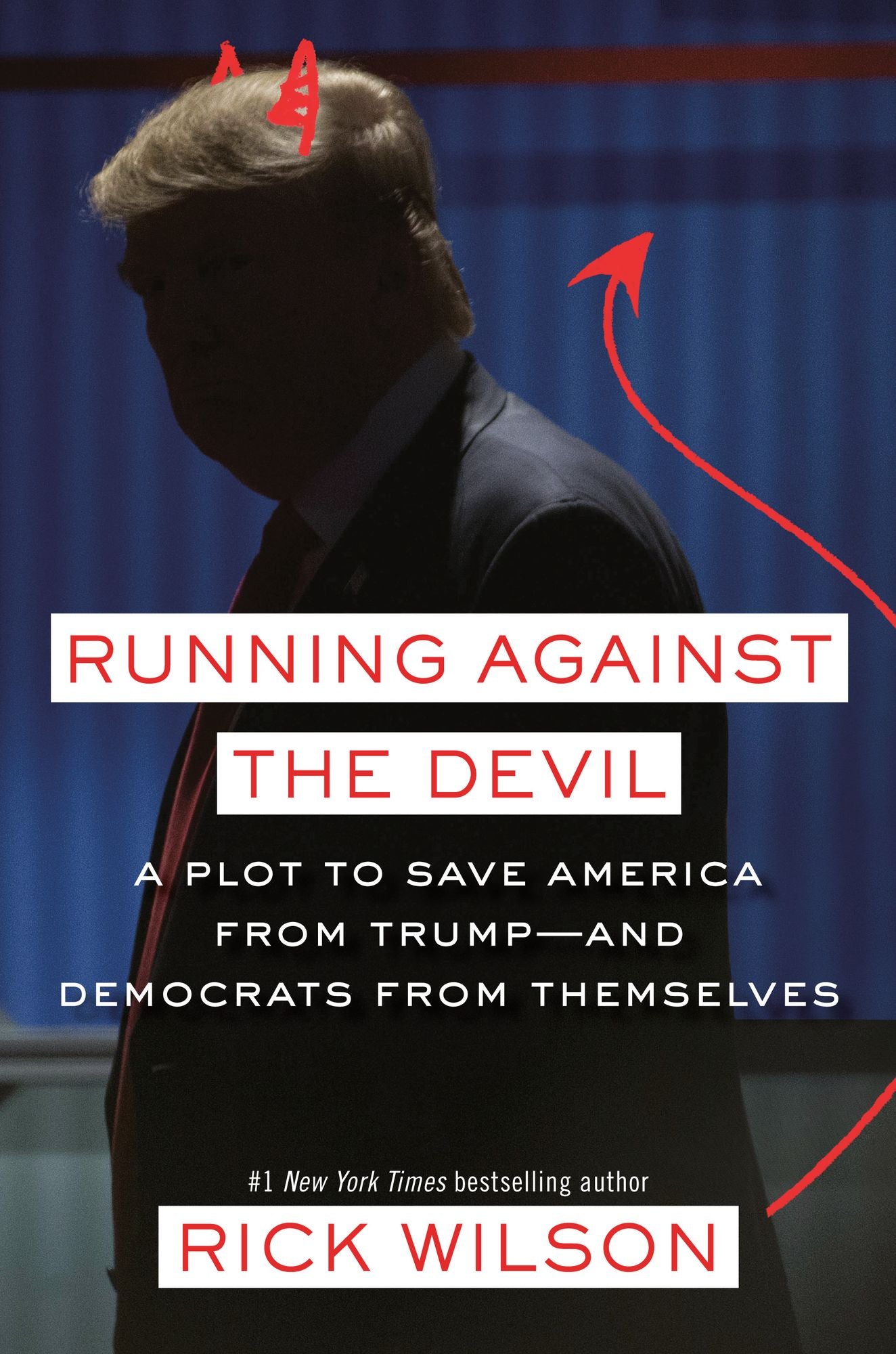 Running Against the Devil : A Plot to Save America from Trump--and Democrats from Themselves