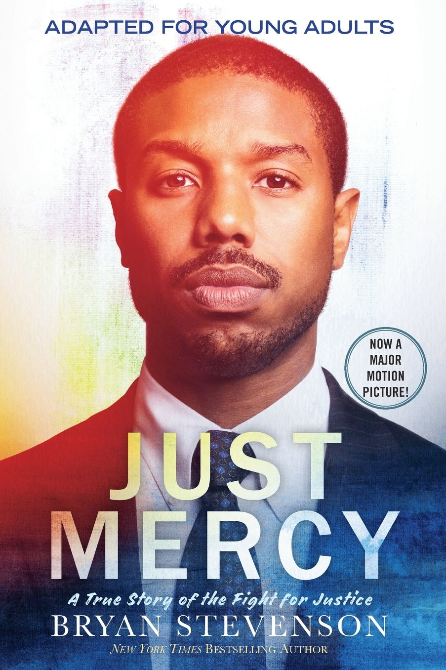 Just Mercy : A True Story of the Fight for Justice; Adapted for Young Adults