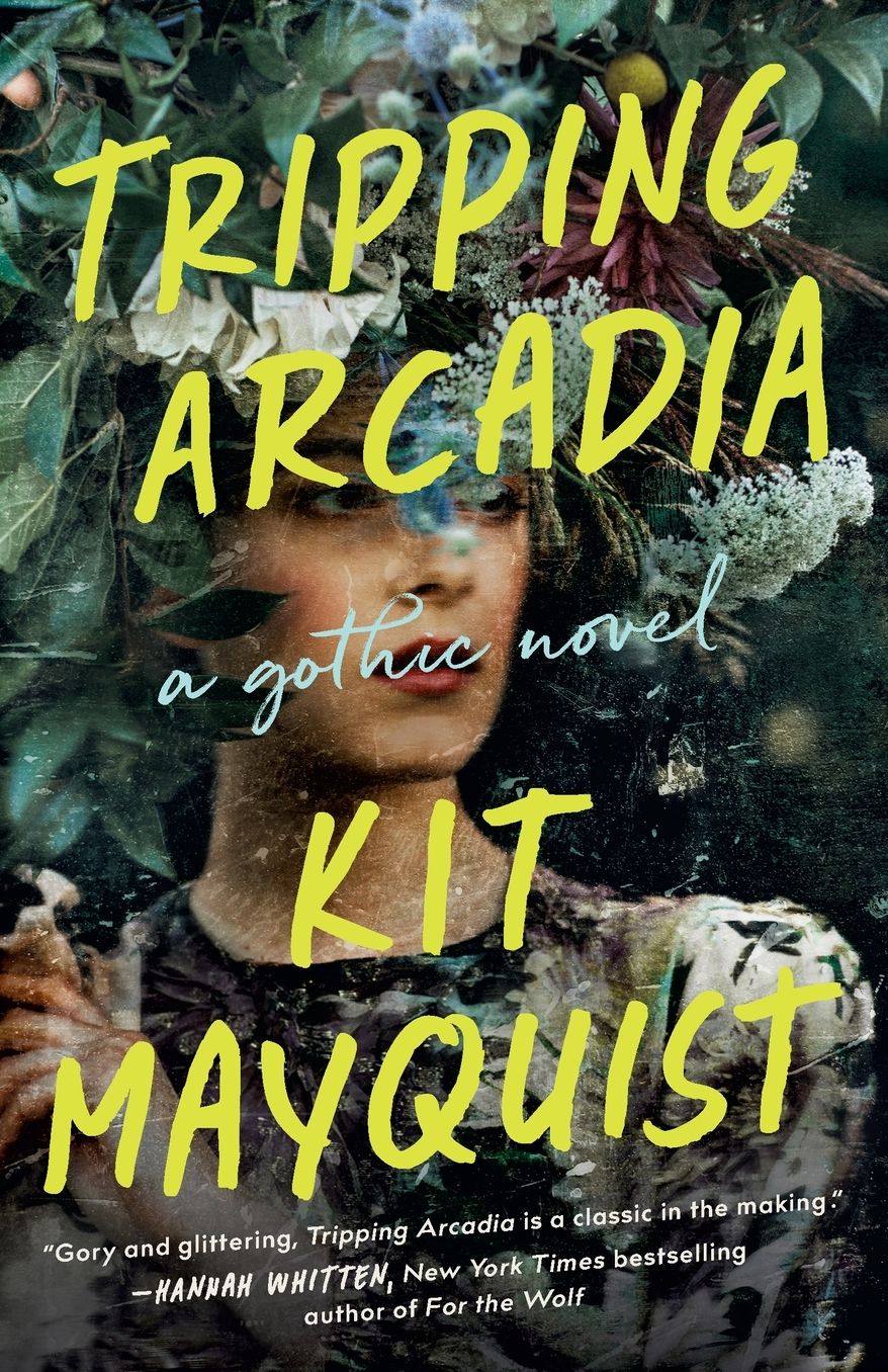 Tripping Arcadia: A Gothic Novel