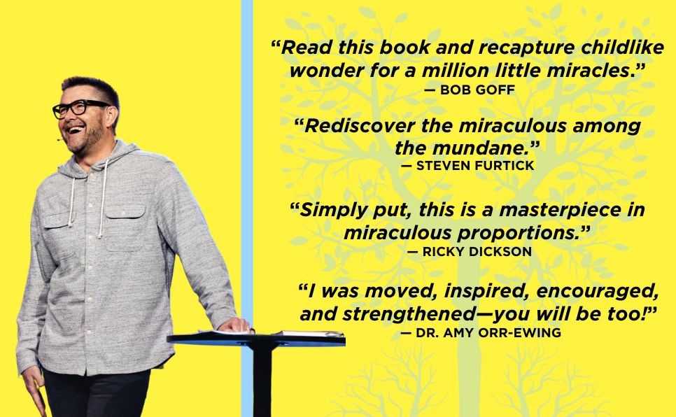A Million Little Miracles: Rediscover the God Who Is Bigger Than Big, Closer Than Close, and Gooder Than Good