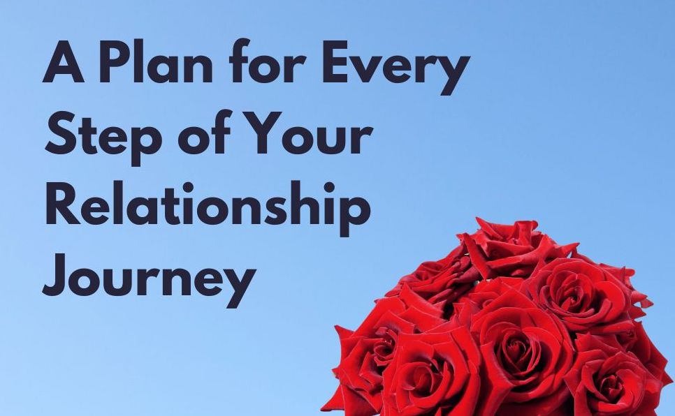 Relationship Road Map 30-Day Challenge: A Plan for Every Step of Your Relationship Journey