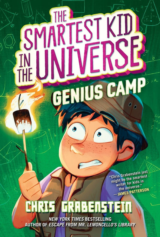 The Smartest Kid in the Universe Book 2: Genius Camp