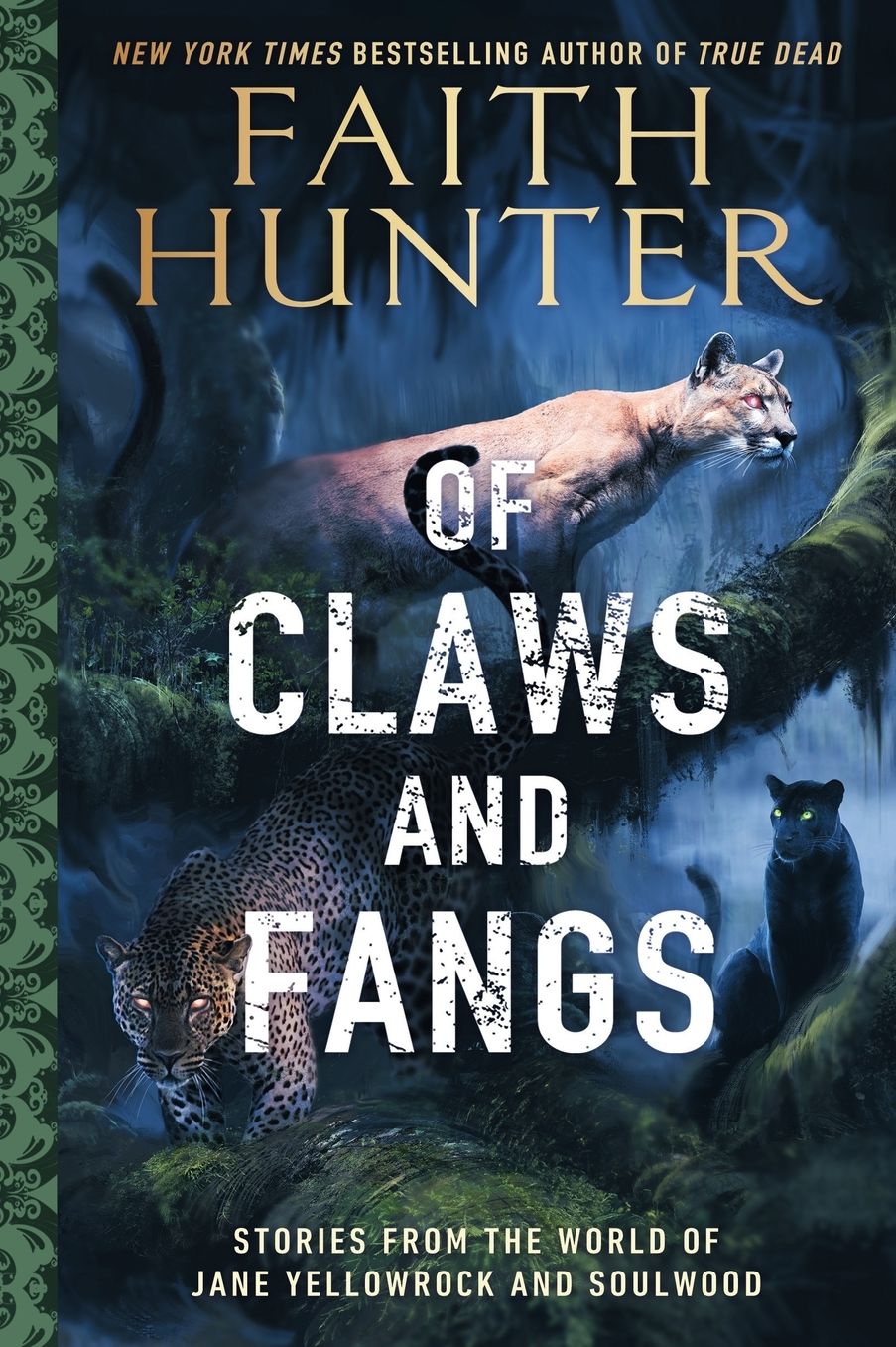 Of Claws And Fangs: Stories from the World of Jane Yellowrock and Soulwood
