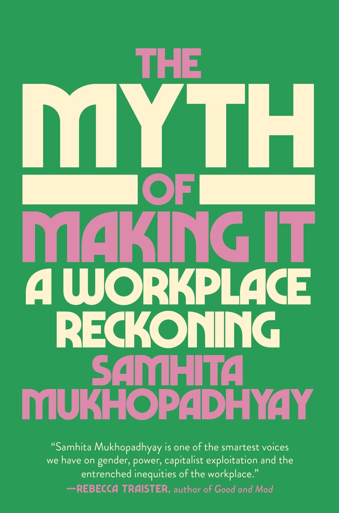 The Myth of Making It: A Workplace Reckoning