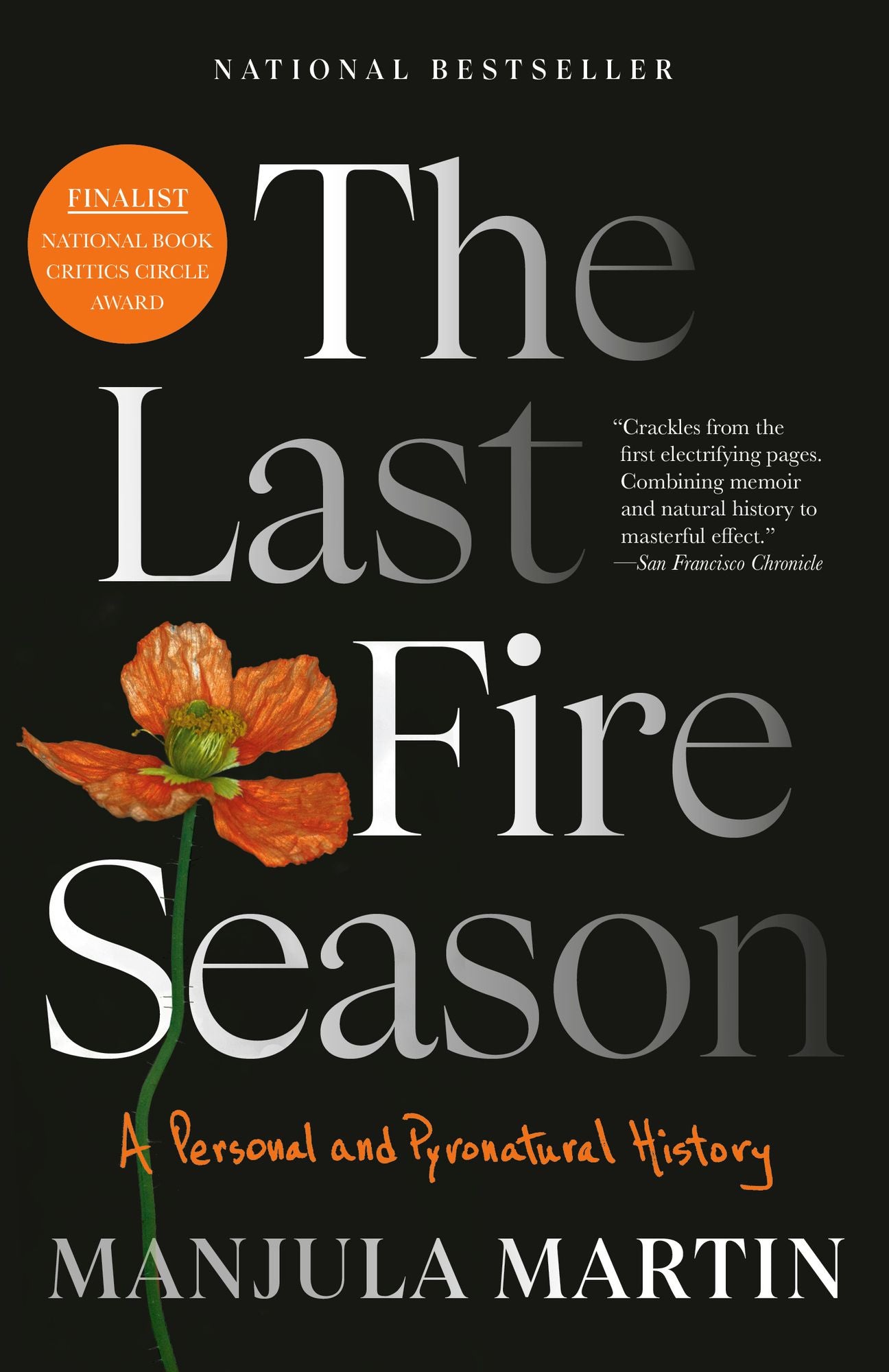 The Last Fire Season: A Personal and Pyronatural History