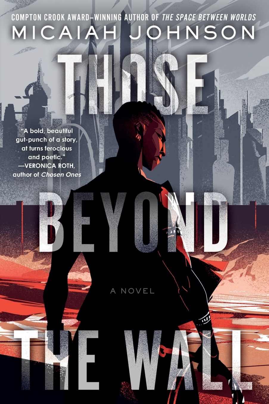 Those Beyond the Wall: A Novel