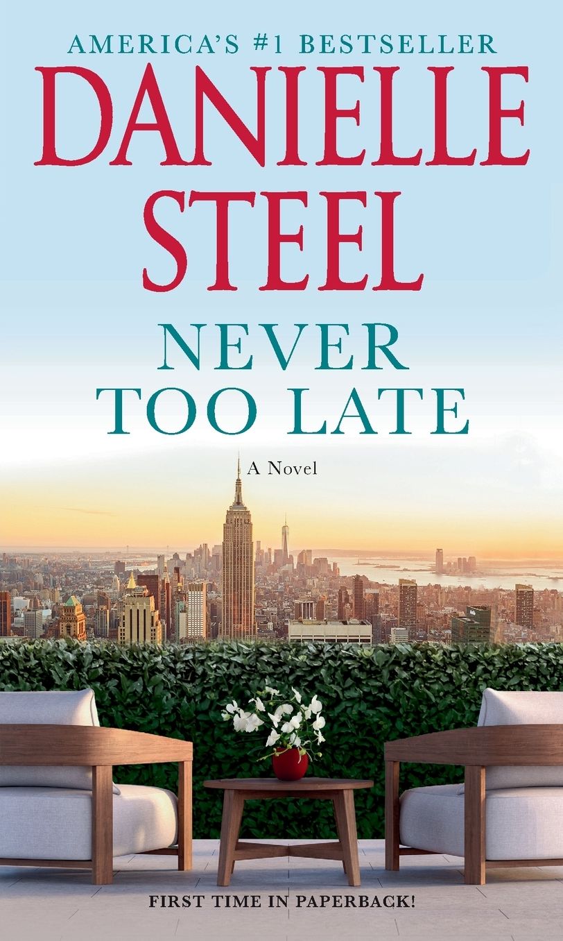 Never Too Late: A Novel