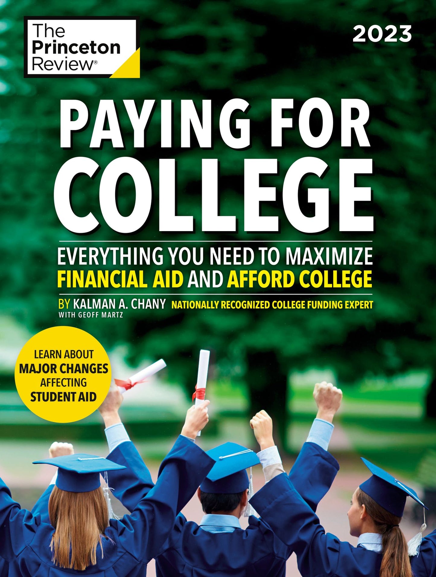 Paying For College, 2023: Everything You Need to Maximize Financial Aid and Afford College