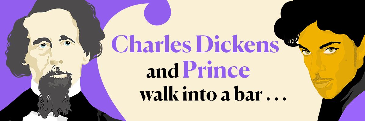 Dickens and Prince: A Particular Kind of Genius