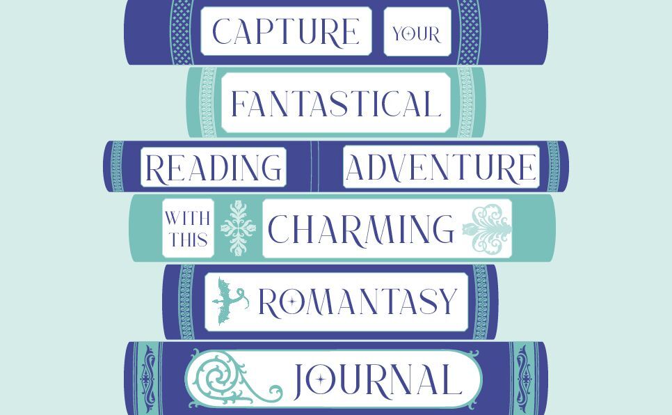 The Journal of Ink & Ardor: A Romantasy Reading Log