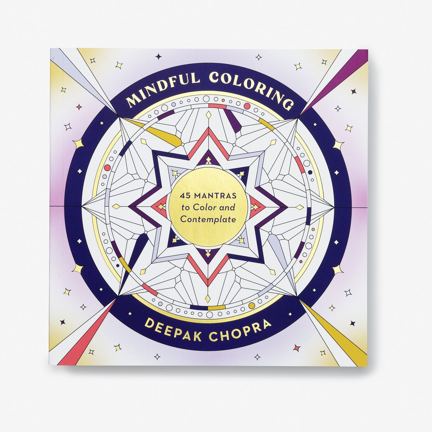 Mindful Coloring: 45 Mantras to Color and Contemplate: A Mindfulness Coloring Book