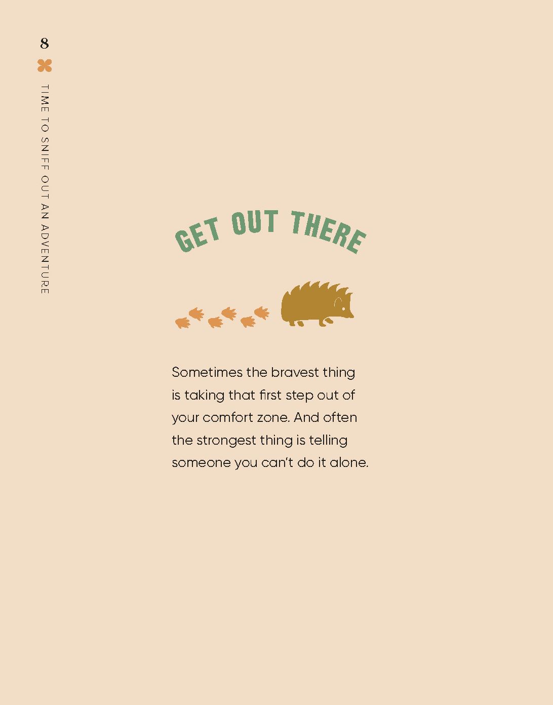 Every Little Thing Quill Be All Right: Hedgehugs and Happiness for When Life Feels Prickly