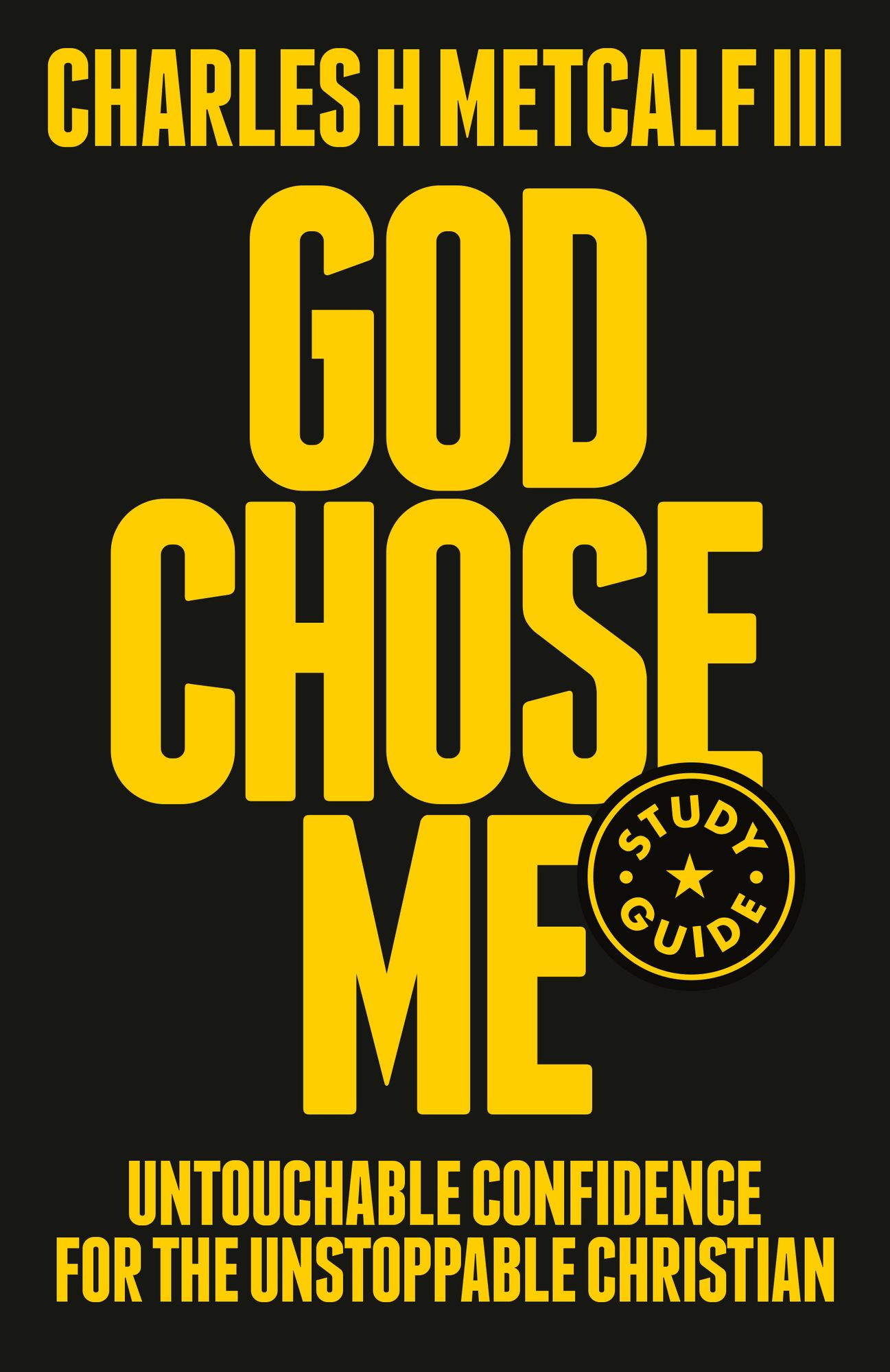 God Chose Me Study Guide: The Only Answer to Every Question