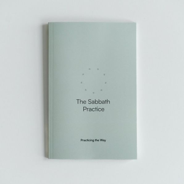 The Sabbath Practice: A Four-Session Companion Guide to Help You Stop, Rest, Delight, and Worship