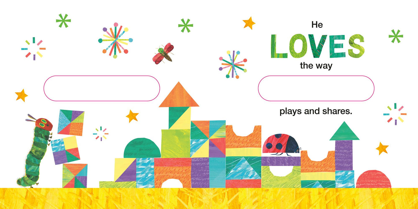 The Very Hungry Caterpillar Loves [YOUR NAME HERE]!: A Personalized Story Book