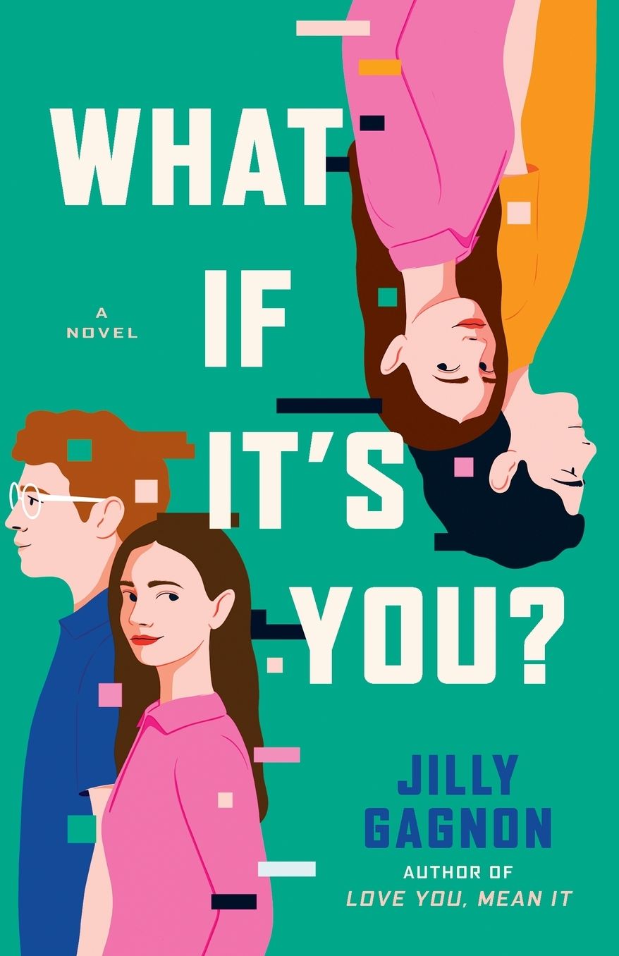 What If It's You?: A Novel
