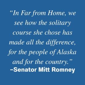 Far from Home: An Alaskan Senator's Survival in the Extreme Climate of Washington D.C.