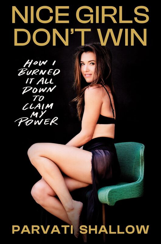 Nice Girls Don't Win: How I Burned It All Down to Claim My Power