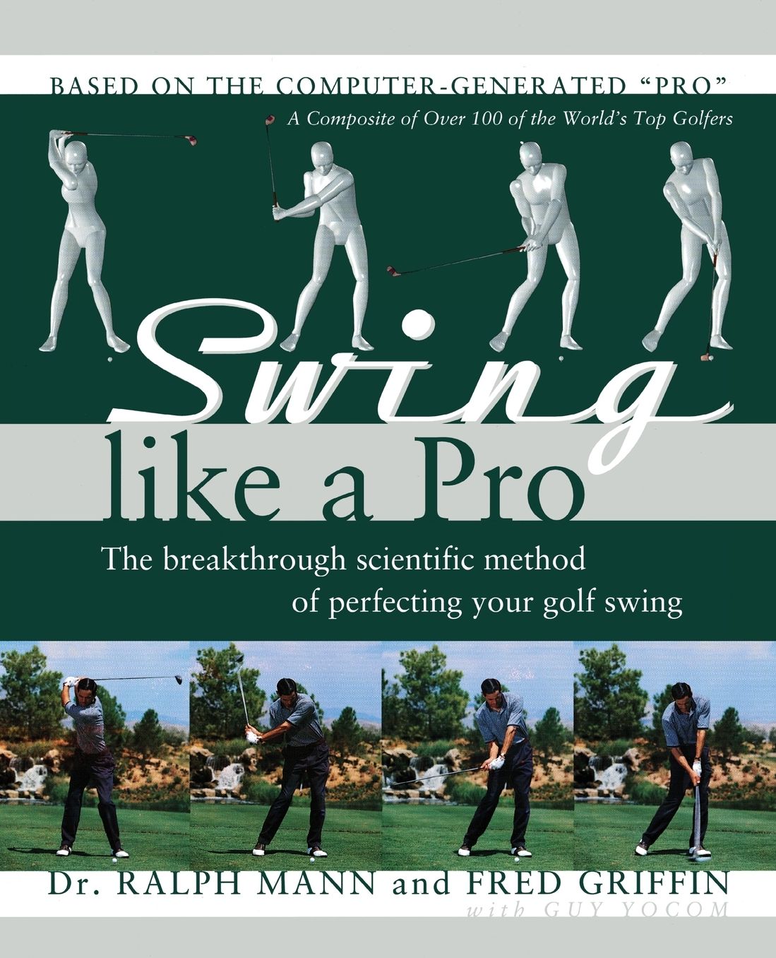 Swing Like a Pro: The Breakthrough Scientific Method of Perfecting Your Golf Swing