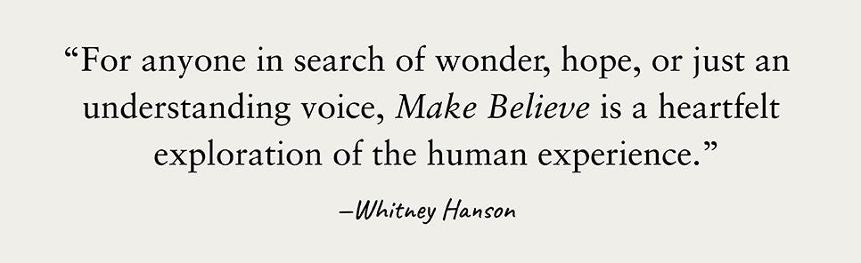 Make Believe: Poems for Hoping Again