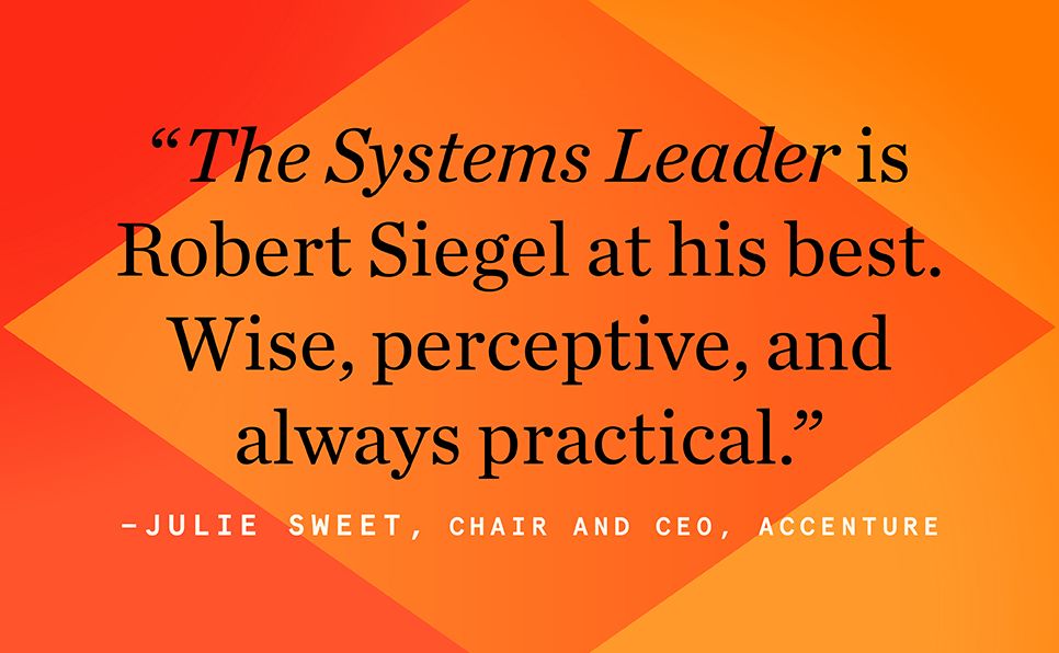 The Systems Leader: Mastering the Cross-Pressures That Make or Break Today's Companies