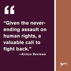 Righting Wrongs: Three Decades on the Front Lines Battling Abusive Governments