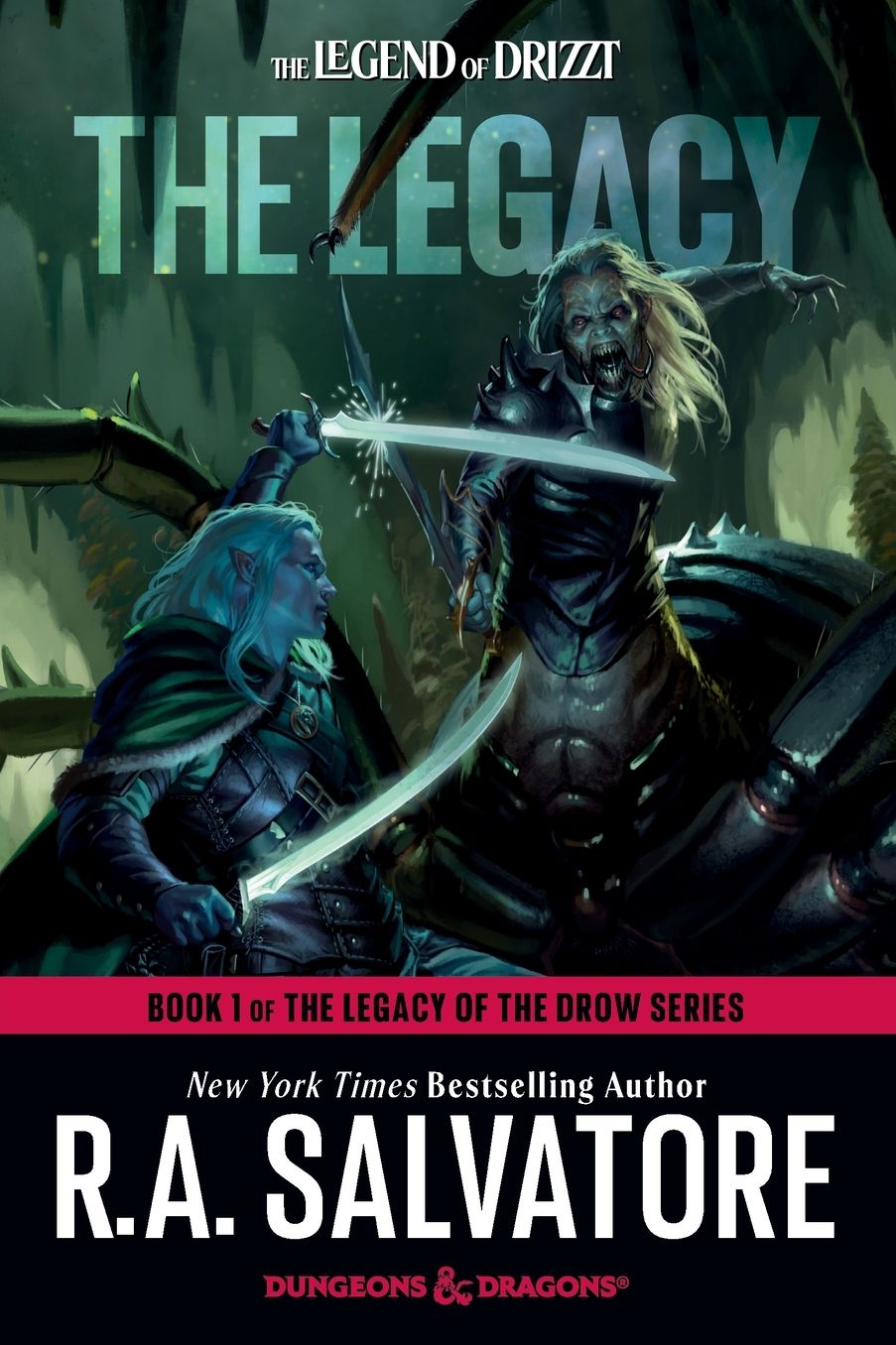 The Legacy: Dungeons & Dragons: Book 1 of The Legacy of the Drow Series